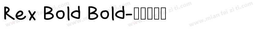 Rex Bold Bold字体转换